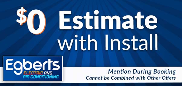 $0 estimate with install - egberts